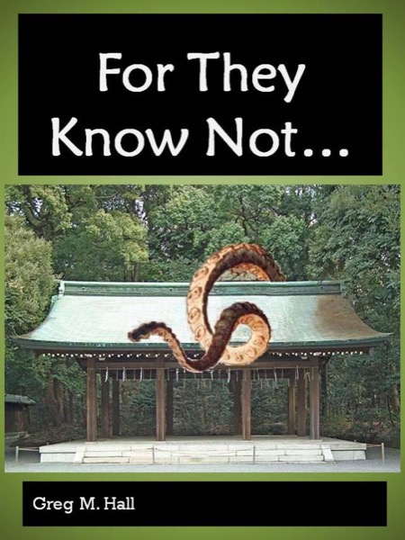 My Pal The Bug #1:  For They Know Not... by Greg M. Hall