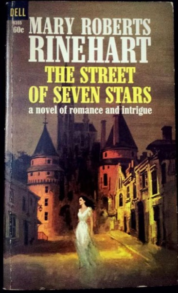 The Street of Seven Stars by Mary Roberts Rinehart