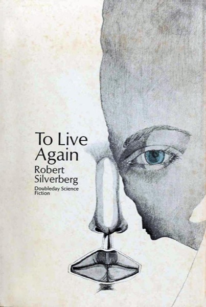 To Live Again by Robert Silverberg