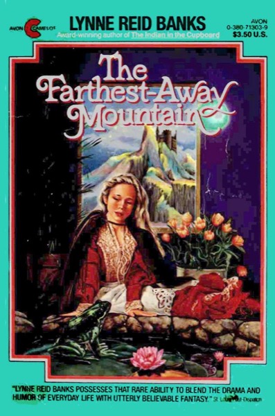 The Farthest-Away Mountain by Lynne Reid Banks