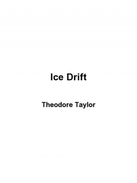 Ice Drift by Theodore Taylor