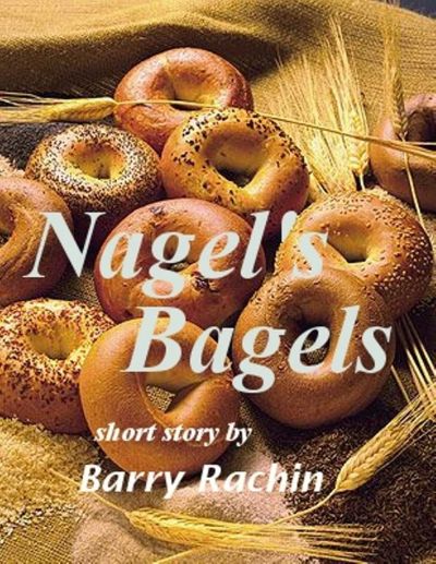 Nagel's Bagels by Barry Rachin