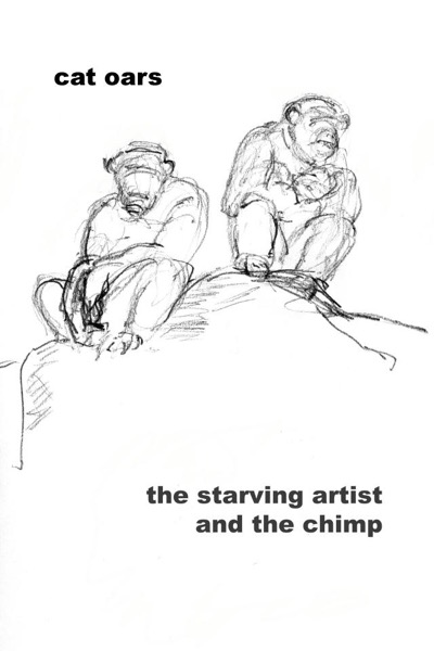 The Starving Artist and the Chimp by Cat Oars