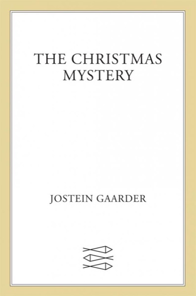 The Christmas Mystery by Jostein Gaarder