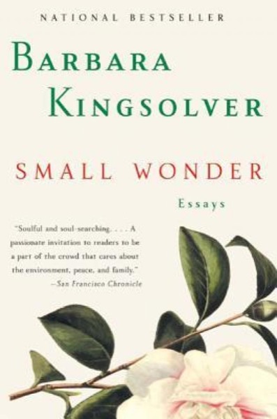 Small Wonder by Barbara Kingsolver