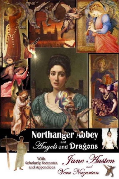 Northanger Abbey and Angels and Dragons by Vera Nazarian