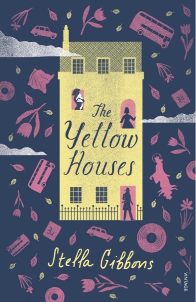 The Yellow Houses by Stella Gibbons