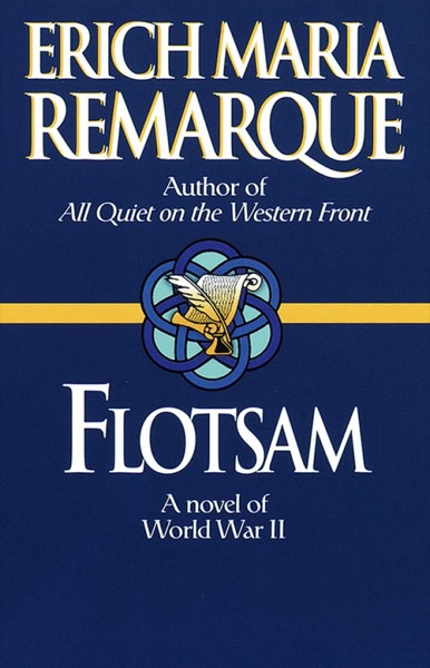 Flotsam by Erich Maria Remarque