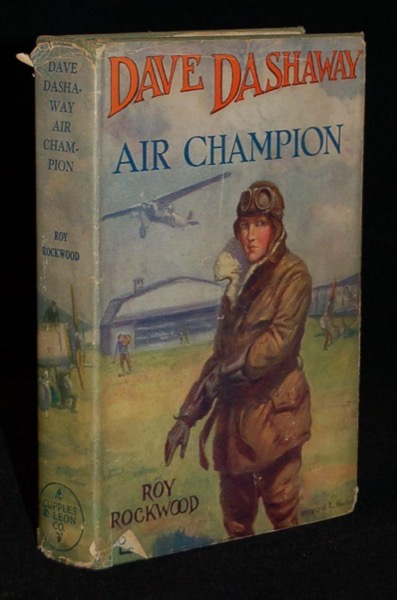 Dave Dashaway, Air Champion; Or, Wizard Work in the Clouds by Roy Rockwood