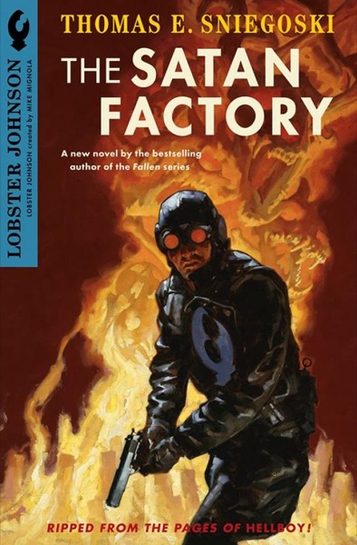 The Satan Factory by Thomas E. Sniegoski