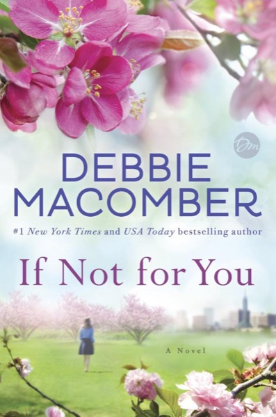 If Not for You by Debbie Macomber