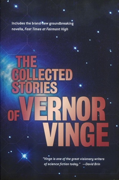 The Collected Stories of Vernor Vinge by Vernor Vinge