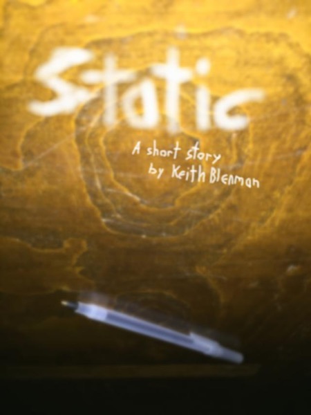 Static by Keith Blenman