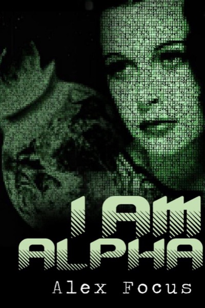 I Am Alpha by Alex Focus