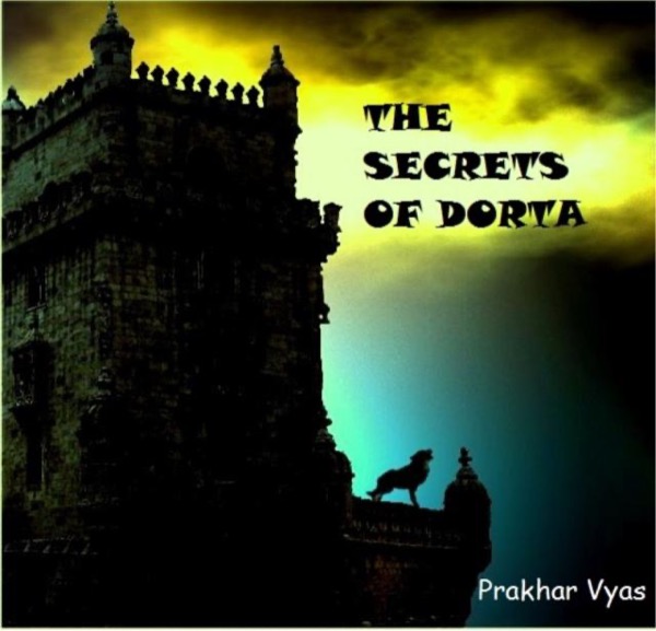 The secrets of Dorta by prakhar vyas