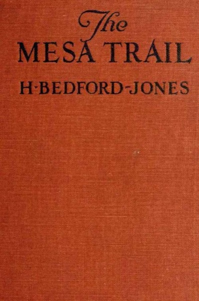 The Mesa Trail by H. Bedford-Jones