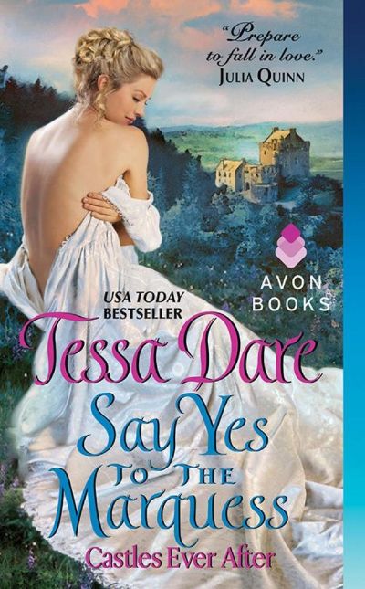 Say Yes to the Marquess by Tessa Dare