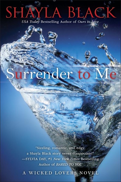 Surrender to Me by Shayla Black