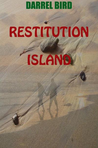 Restitution Island by Darrel Bird