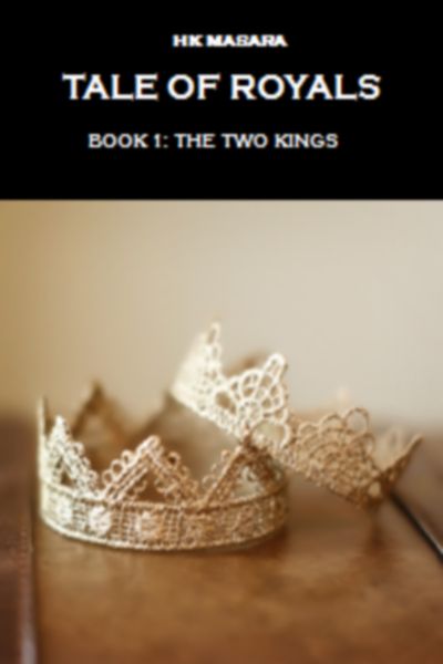 Tale of Royals: Book 1 by HK Masara