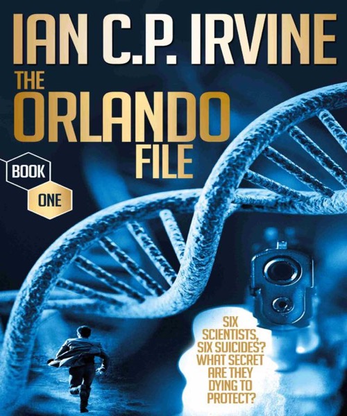 The Orlando File (Book One) by Ian C.P. Irvine