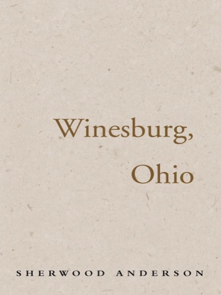 Winesburg, Ohio by Sherwood Anderson