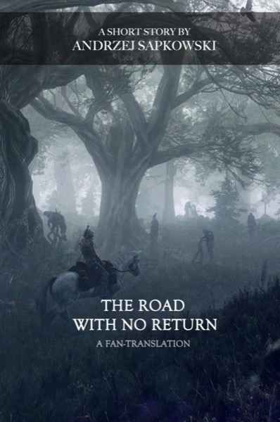 The Road With No Return by Andrzej Sapkowski