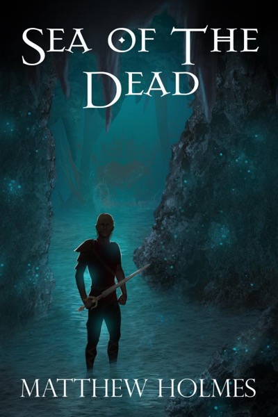 Sea of the Dead by Matthew Holmes