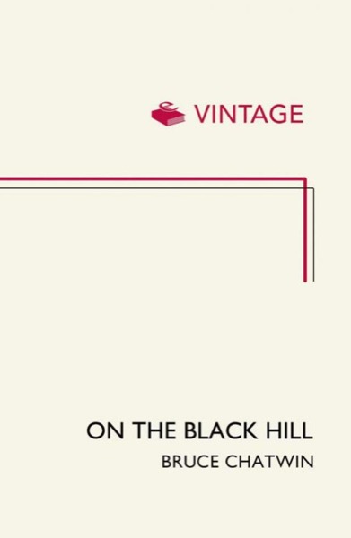 On the Black Hill by Bruce Chatwin