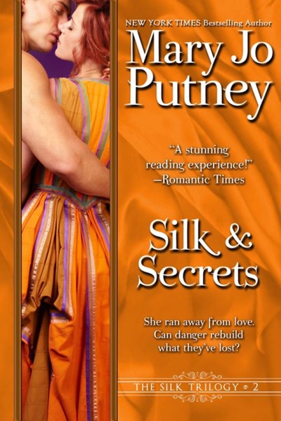 Silk and Secrets by Mary Jo Putney