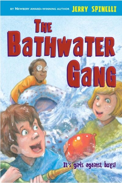 The Bathwater Gang by Jerry Spinelli