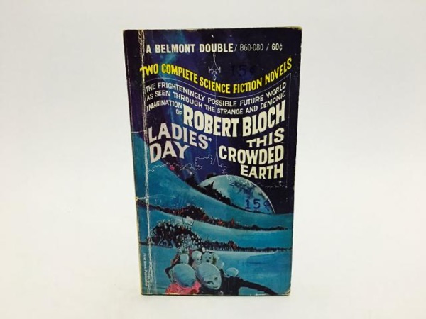 This Crowded Earth by Robert Bloch