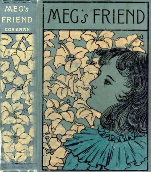 Meg's Friend: A Story for Girls by Percy F. Westerman