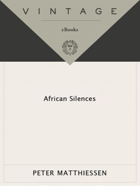 African Silences by Peter Matthiessen