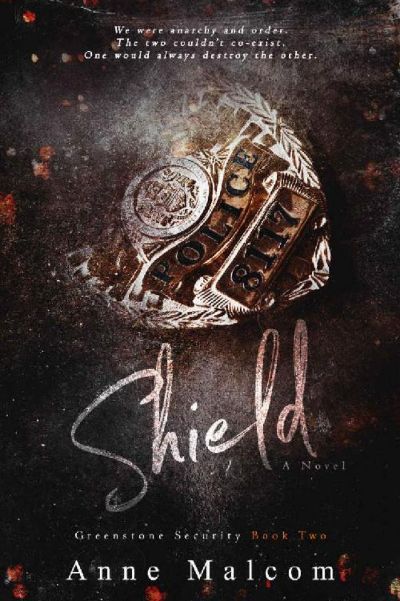 Shield (Greenstone Security Book 2) by Anne Malcom