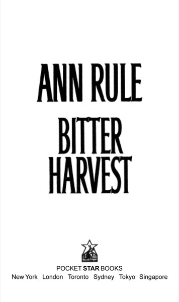 Bitter Harvest by Ann Rule