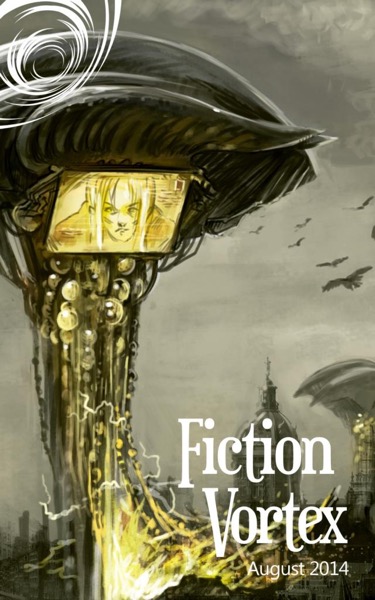 Fiction Vortex - August 2014 by Fiction Vortex