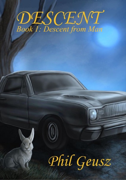 Descent Book 1: Descent from Man by Phil Geusz