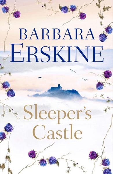 Sleeper’s Castle by Barbara Erskine