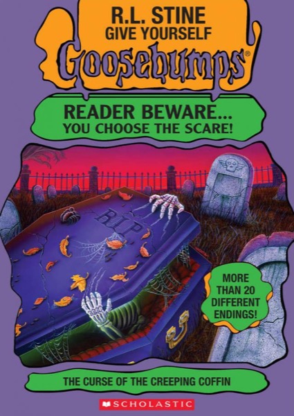 The Curse of the Creeping Coffin by R. L. Stine