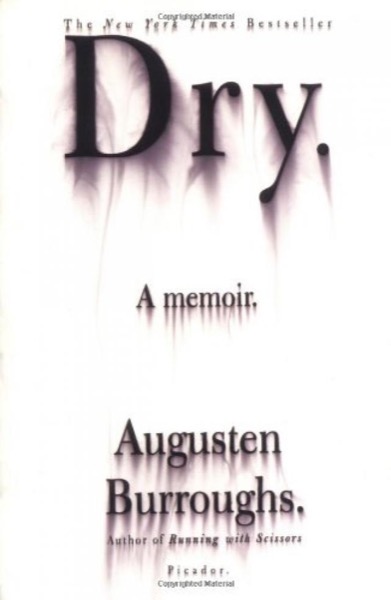 Dry by Augusten Burroughs