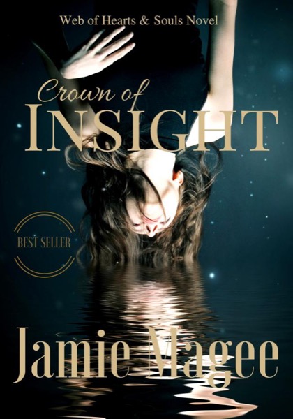 Insight: Web of Hearts and Souls #1 (Insight series 1) by Jamie Magee