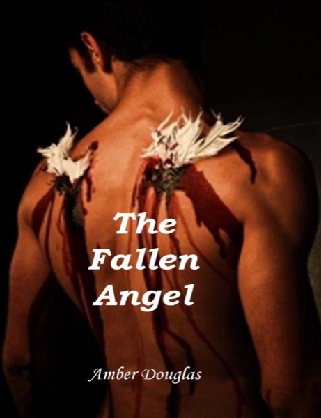 The Fallen Angel by Amber Douglas