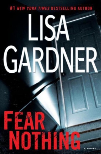 Fear Nothing: A Detective by Lisa Gardner