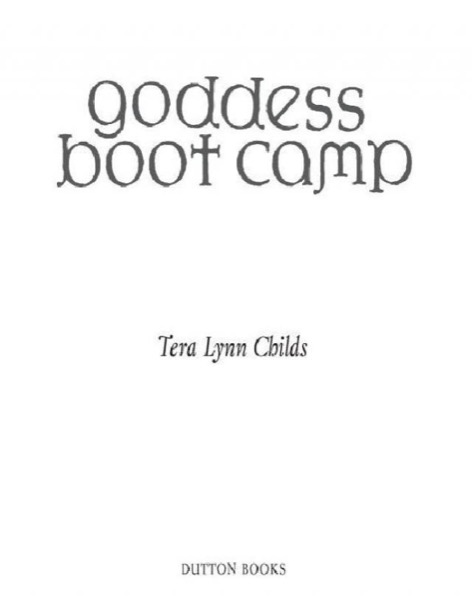 Goddess Boot Camp by Tera Lynn Childs