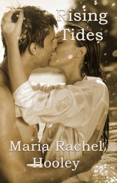 Rising Tides by Maria Rachel Hooley