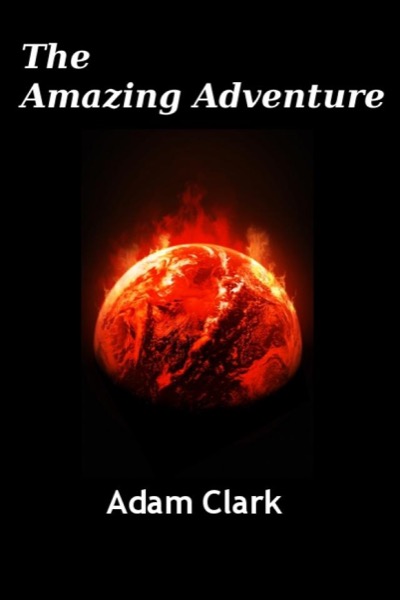 The Amazing Adventure by Adam Clark