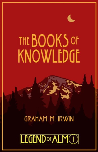 The Books of Knowledge by Graham M. Irwin