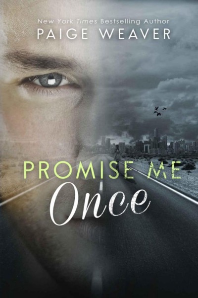 Promise Me Once by Paige Weaver