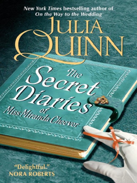 The Secret Diaries of Miss Miranda Cheever by Julia Quinn